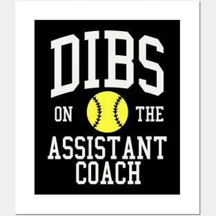 Dibs on the Assistant Coach Softball Wife Girlfriend Posters and Art